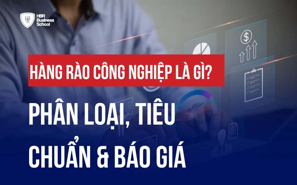 HÀNG RÀO CÔNG NGHIỆP LÀ GÌ? PHÂN LOẠI, TIÊU CHUẨN VÀ BÁO GIÁ