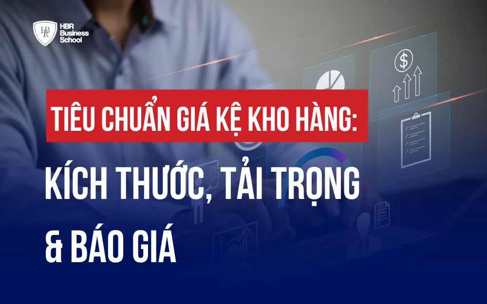 TIÊU CHUẨN GIÁ KỆ KHO HÀNG: KÍCH THƯỚC, TẢI TRỌNG & BÁO GIÁ