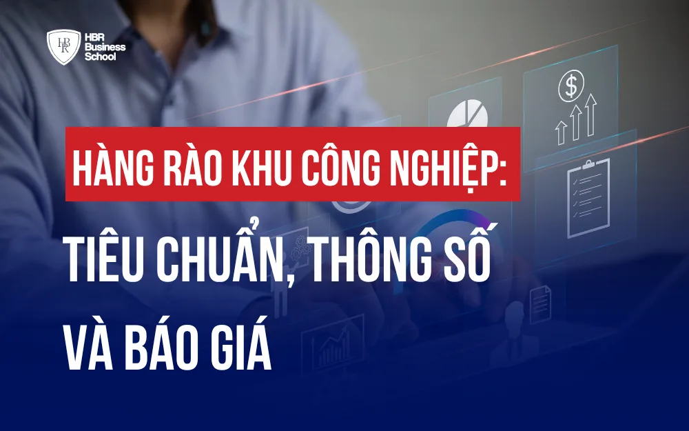 HÀNG RÀO KHU CÔNG NGHIỆP: TIÊU CHUẨN, THÔNG SỐ VÀ BÁO GIÁ
