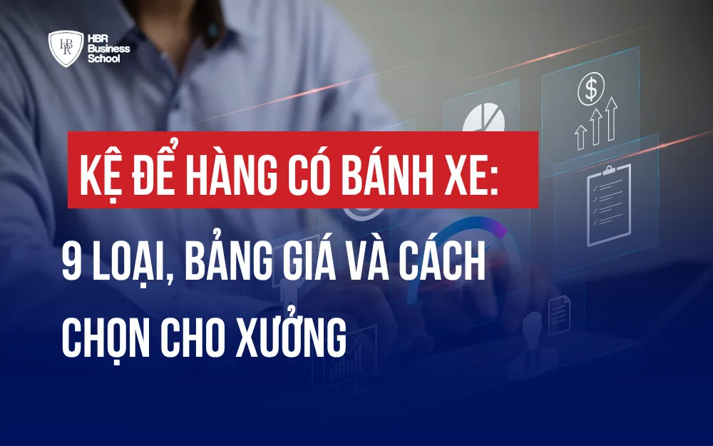 KỆ ĐỂ HÀNG CÓ BÁNH XE: 9 LOẠI, BẢNG GIÁ VÀ CÁCH CHỌN CHO XƯỞNG