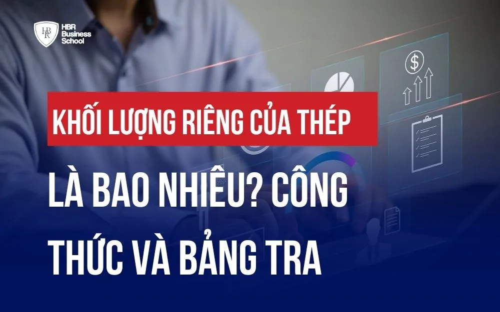 KHỐI LƯỢNG RIÊNG CỦA THÉP LÀ BAO NHIÊU? CÔNG THỨC VÀ BẢNG TRA