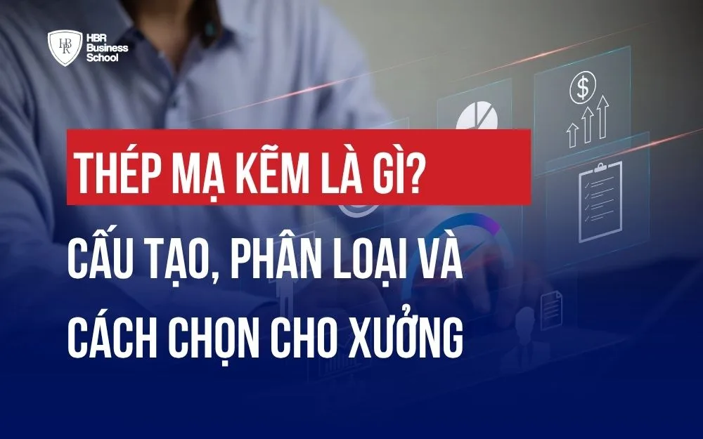 THÉP MẠ KẼM LÀ GÌ? CẤU TẠO, PHÂN LOẠI VÀ CÁCH CHỌN CHO XƯỞNG