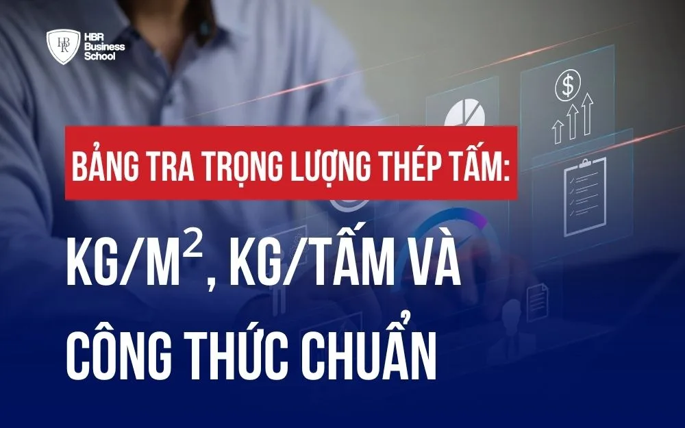 BẢNG TRA TRỌNG LƯỢNG THÉP TẤM: KG/M², KG/TẤM VÀ CÔNG THỨC CHUẨN