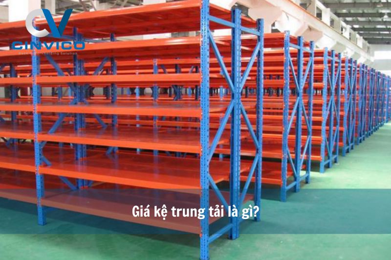 Giá kệ trung tải là gì?