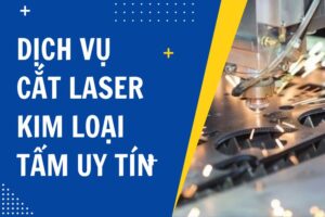 Dịch vụ cắt Laser kim loại tấm giá rẻ tại Hà Nội