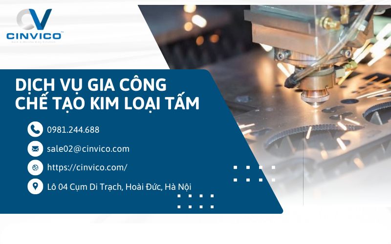 Cinvico - Đơn vị cung cấp dịch vụ gia công kim loại tấm uy tín số 1 miền Bắc 