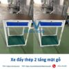 Xe đẩy thép 2 tầng mặt gỗ