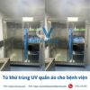 Tủ khử trùng UV quần áo cho bệnh viện