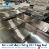 Sản xuất khay chống tràn hàng loạt