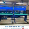 Bàn thao tác có đèn Led